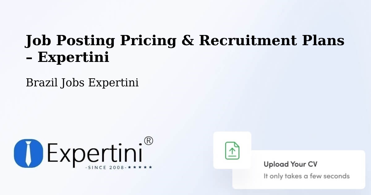 Job Posting Pricing & Recruitment Plans – Botucatu - Botucatu, Brazil Jobs Expertini